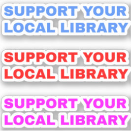 Adesivo (3 Peças) Apoie Sua Biblioteca Local