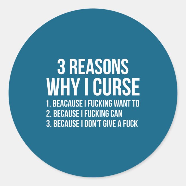 Adesivo 3 Reasons Why I Curse Funny Sarcastic Humor  (Frente)