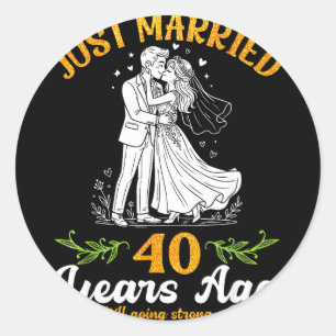 Adesivo 40 anos atrás casados indo forte aniversário