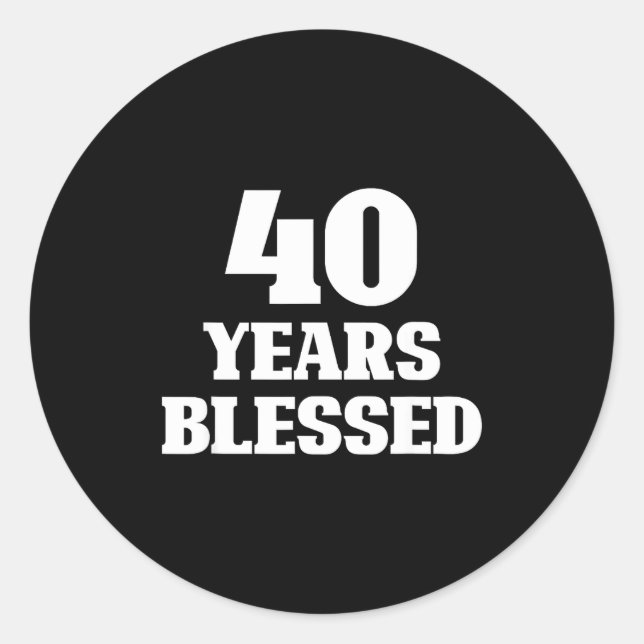 Adesivo 40 Years Blessed 40th Birthday Christian Religious (Frente)