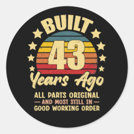 Adesivo 43 Years Ago All Parts Original 43th Birthday