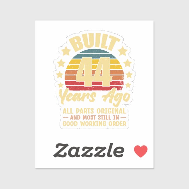 Adesivo 44 Years Ago All Parts Original 44th Birthday  (Folha)