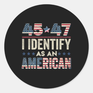 Adesivo 45 47 Identifico-Me Como Presidente Americano 20