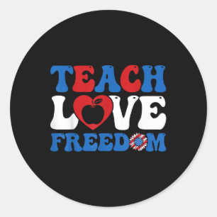 Adesivo 4 De Julho Ensinar Liberdade De Amor Usa Bandeira