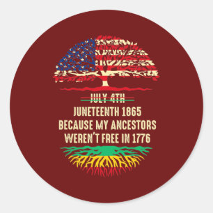 Adesivo 4 de julho Juneteenth 1865 Porque meus ancestrais 