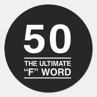 Adesivo 50 A última palavra "F"