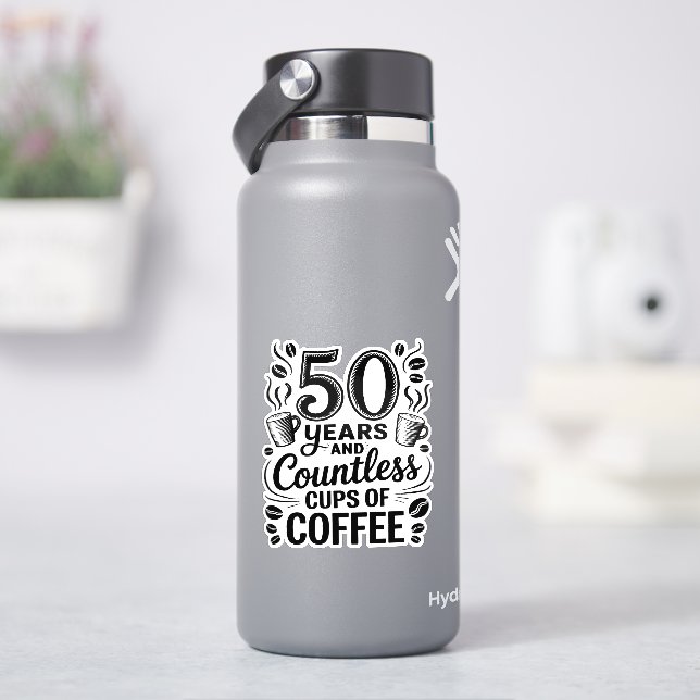 Adesivo 50 Anos e Inúmeras Xícaras de Café  (HidroFlask)