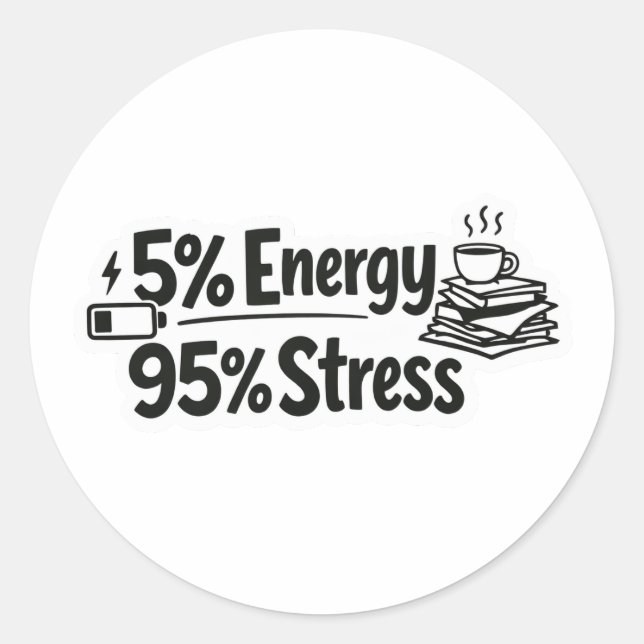 Adesivo 5% Energia 95% Estresse (Frente)