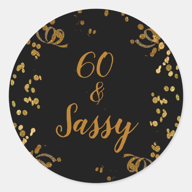 Adesivo 60 e Sassy 60.º Aniversário Negro | Faux Dourado (Frente)
