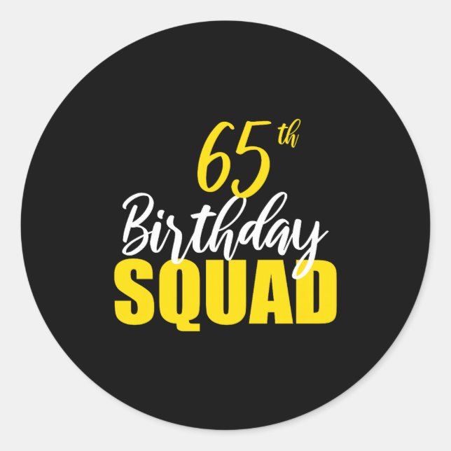 Adesivo 65th Happy Birthday Squad Party Bday Family Group  (Frente)