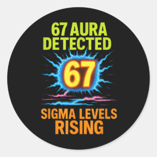 Adesivo 67 Aura Detectada Níveis Sigma em Ascensão Seis Se