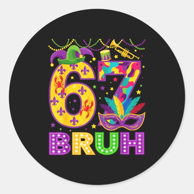 Adesivo 67 Bruh Mardi Gras Funny Carnival 67 Meme Gen Alph (Frente)