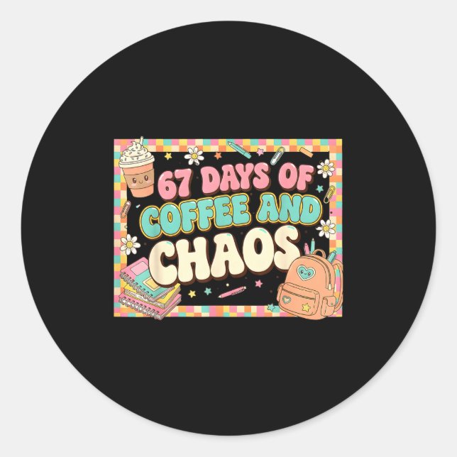 Adesivo 67 Days Of Coffee Teachers Retro School Six Seven  (Frente)