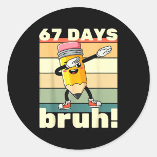 Adesivo 67 Dias De Escola Engraçado 67 Dias Cara Professor