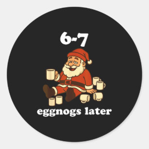Adesivo 67 Eggnog Engraçado Natal 6 7 Meme Para Mulheres H