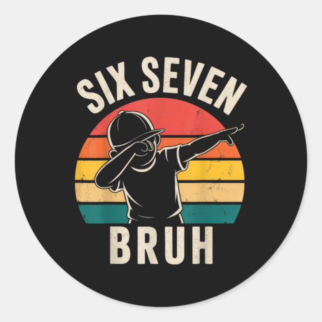 Adesivo 67 Meme 6 7 Números Dabbing Seis Sete Bruh  (Frente)