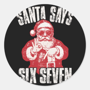 Adesivo 67 Meme Engraçado Seis Sete Natal 6-7 Meme Papai N