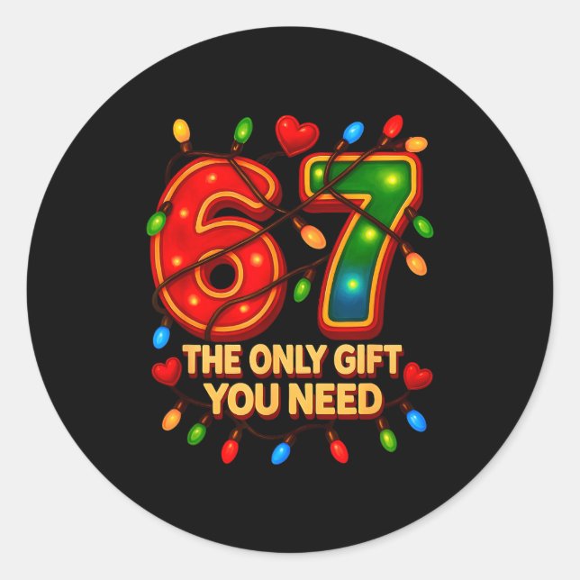 Adesivo 67 The Only Gift You Need, Funny 67 Meme Christmas (Frente)