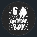 Adesivo 6 Birthday Boy Ice Hockey Kids 6 Anos Festa<br><div class="desc">6 Birthday Boy Ice Hockey Kids 6 Anos Presente em Festa</div>