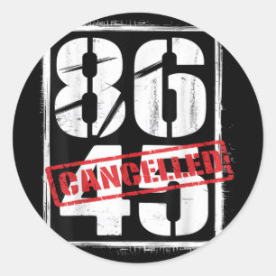 Adesivo 86 45 Protesto Anti-Trump Político Cancelado