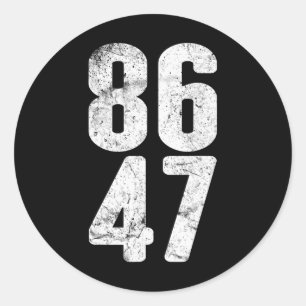 Adesivo 86 47 Anti-trump Vintage 8647 _1 