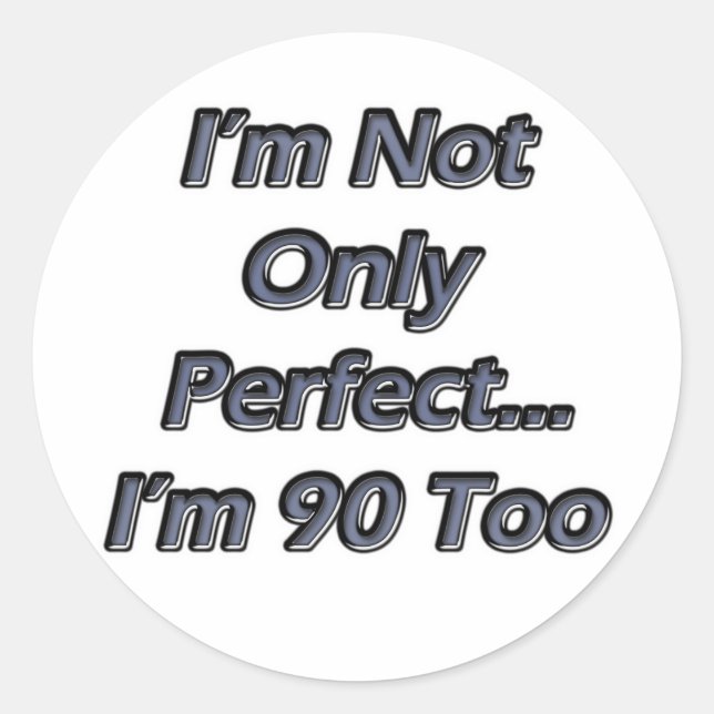 Adesivo 90 anos perfeito (Frente)