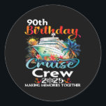 Adesivo 90 Birthday Cruise Crew Friends Férias Familiares<br><div class="desc">90 Birthday Cruise Crew Friends Férias Familiares</div>