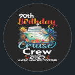 Adesivo 90 Birthday Cruise Crew Friends Férias Familiares<br><div class="desc">90 Birthday Cruise Crew Friends Férias Familiares</div>