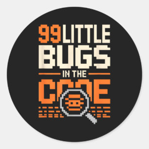 Adesivo 99 pequenos bugs no código divertida frase de prog