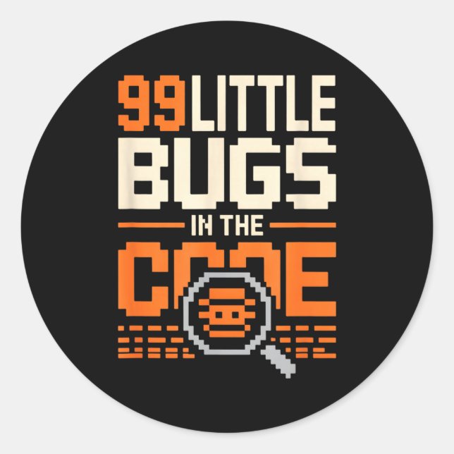 Adesivo 99 pequenos bugs no código divertida frase de prog (Frente)