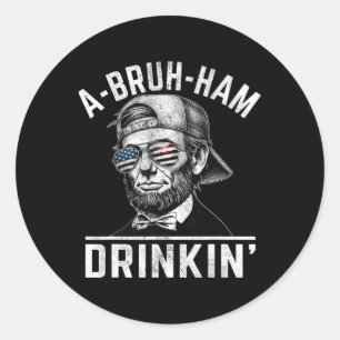 Adesivo A-bruh-ham A-bro-ham Drinkin Engraçado 4 De Julho