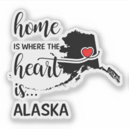 Adesivo A casa do Alaska é onde está o coração