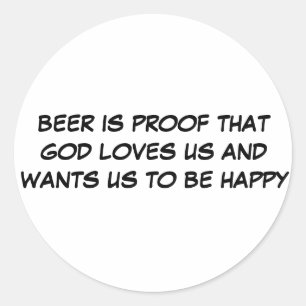 ADESIVO A CERVEJA É PROVA QUE O DEUS AMA E.U.E QUER E.U.