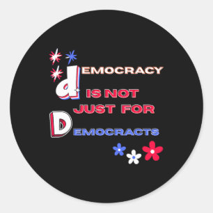 Adesivo A Democracia Não É Só Para Democratas