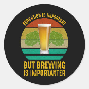 Adesivo A Educação É Importante, Mas A Criação É Important