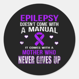 Adesivo A Epilepsia Vem Com Uma Mãe Que Nunca Desiste