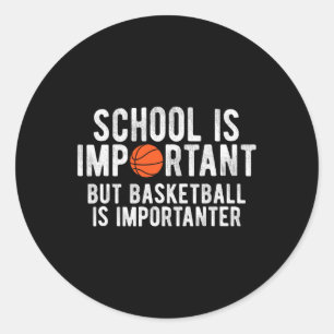 Adesivo A Escola De Basquete Divertida É Importante Para T