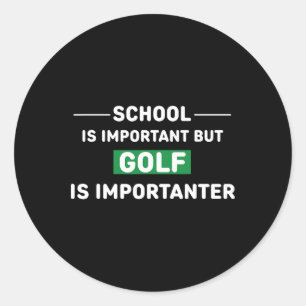 Adesivo A Escola É Importante, Mas O Golfe É Importante