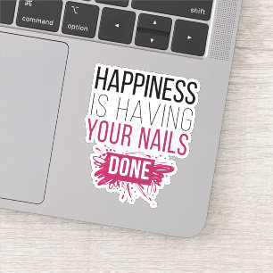 Adesivo A Felicidade Bonita Está Fazendo Suas Unhas