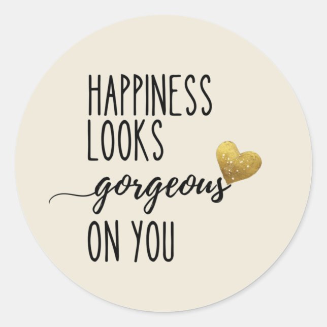 Adesivo A Felicidade Parece Gentil Em Você (Frente)