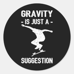 Adesivo A Gravidade É Apenas Uma Sugestão Skateboarding Ho