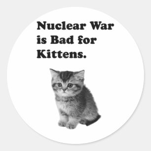 Adesivo A Guerra Nuclear É Má Para Os Gatinhos, Tristeza,