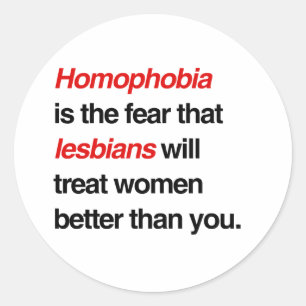 ADESIVO A HOMOFOBIA É O MEDO DE QUE LESBIANOS TRATEM WOW