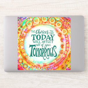 Adesivo "A inspiração das escolhas de hoje"