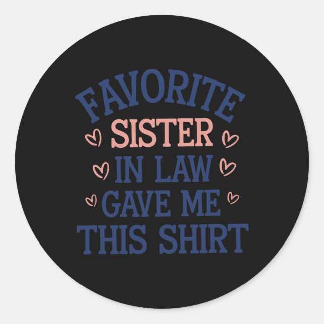 Adesivo A Irmã Favorita Me Deu Isto (Frente)