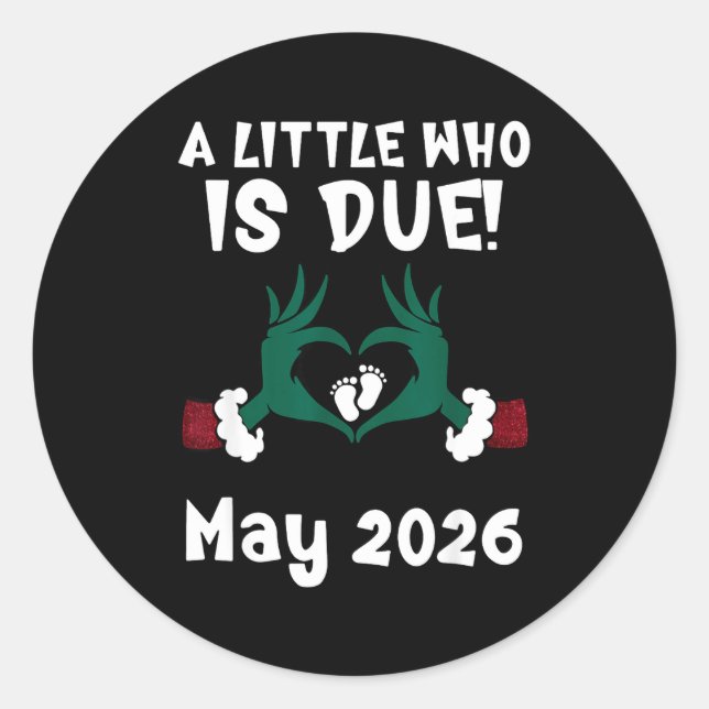 Adesivo A Little Who Is Due May 2026 Funny Quote  (Frente)