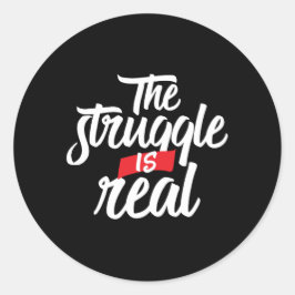 Adesivo A luta é trabalho de Duro real e trabalho