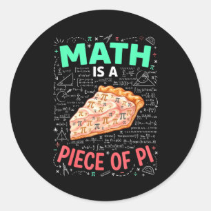 Adesivo A Matemática É Um Pedaço De Torta - Dia Do Pi & Am