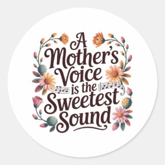Adesivo A Mother's Voice Is The Sweetest Sound