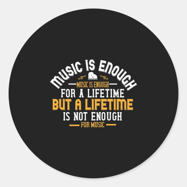 Adesivo A Música É Suficiente Para A Vida (Frente)